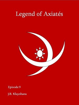cover image of Legend of Axiatés Episode 9